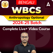 WBCS Anthropology Optional 2024-25 Batch | Online Live+ Recorded Classes By Adda247