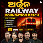 Railway Foundation Batch For ALP, NTPC, Group D & Section Controller Exam 2026 | Online Live Classes by Adda 247