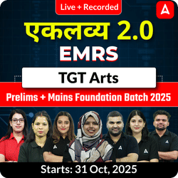 एकलव्य 2.0 | EMRS Arts TGT Prelims + Mains Foundation Batch 2025  | Online Live + Recorded Classes by Adda247
