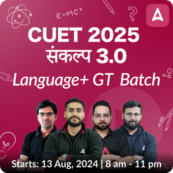 CUET 2025 संकल्प 3.0 GT & Language Batch | CUET | Online Live Hindi Medium Classes by Adda 247