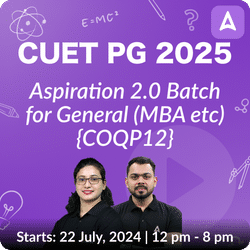 CUET PG 2025 GENERAL MBA ASPIRATION 2.0 BATCH | Complete Live Classes By Adda247 (As per Latest Syllabus)