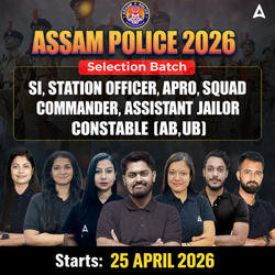 Assam Police 2026 | SI, Constable (AB,UB), Station Officer, APRO, Squad Commander, Assistant Jailor | অসমীয়া মাধ্যম | Online Live Classes by Adda247