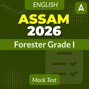 Assam Forester Grade 1 2026 Mock Test