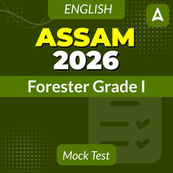 Assam Forester Grade 1 2026 Mock Test