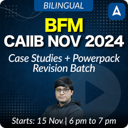 CASE STUDIES + POWERPACK REVISION BATCH | CAIIB NOV 2024 | BFM | Bilingual | Online Live Classes by Adda 247