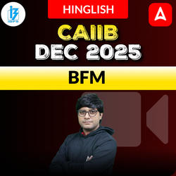 BFM | CAIIB DEC 2025 | Bilingual | Video Course by ADDA 24