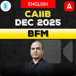 BFM | CAIIB DEC 2025 | English | Video Course by ADDA 247