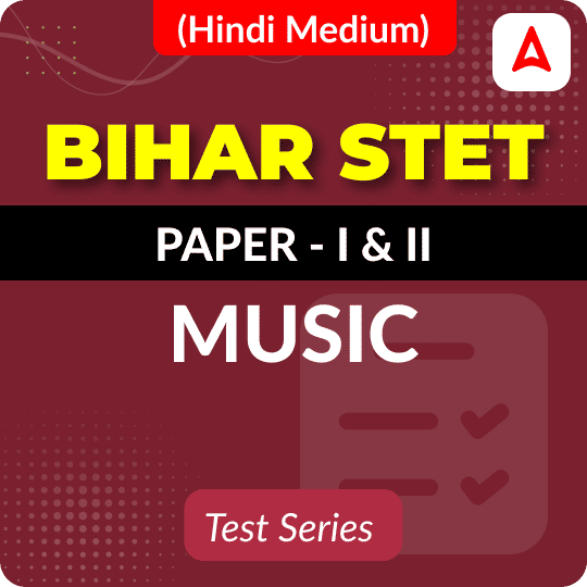 Bihar STET Paper I & II Music Mock Test 2025