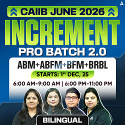 Increment Pro Batch 2.0 | CAIIB JUNE 2026 | ABM+ABFM+BFM+BRBL | Bilingual | Online Live Classes by Adda 247