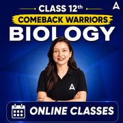 Class 12th Comeback Warriors Biology by Adda247