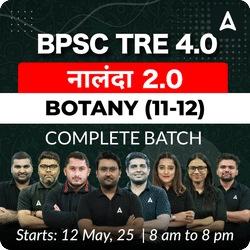 BPSC TRE 4.0 | नालंदा 2.0 | BOTANY (11-12)| COMPLETE BATCH | LIVE + RECORDED CLASSES BY ADDA 247