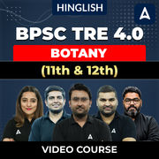 BPSC TRE 4.0 | BOTANY (11th & 12th) | Complete Video Course by Adda247