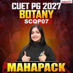 CUET PG BOTANY (SCQP07) | MAHAPACK | CUET PG BOTANY Online Coaching By Adda 247 (As per Latest Syllabus)