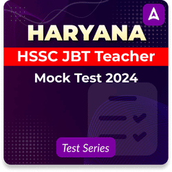Haryana HSSC JBT Teacher Mock Test 2024