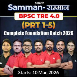 Samman- सम्मान BPSC TRE 4.0 (PRT 1-5) Complete Foundation Batch 2026 | Online Live Classes by Adda247