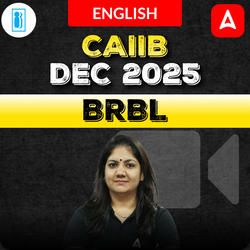 BRBL | CAIIB DEC 2025 | English | Video Course by ADDA247
