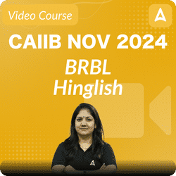 CAIIB NOV 2024 | BRBL| Hinglish | Video Course by ADDA 247