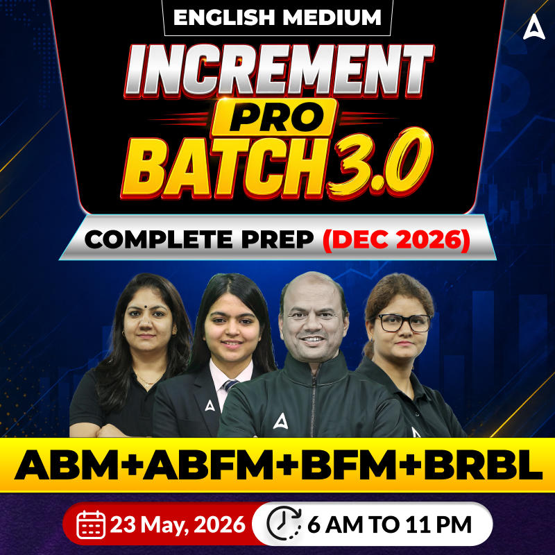 Increment Pro Batch 3.0 – Complete Prep (Dec 2026)  ABM+ABFM+BFM+BRBL | English medium | Online Live Classes by Adda 247