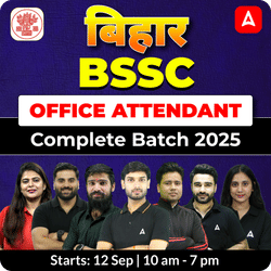 BSSC (बिहार) - Office Attendant Complete Batch 2025 | Hinglish | Online Live Classes By Adda247