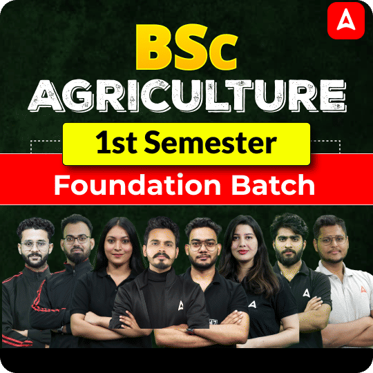 BSc Agriculture 1st Semester Foundation Batch | Online Live Classes by Adda 247