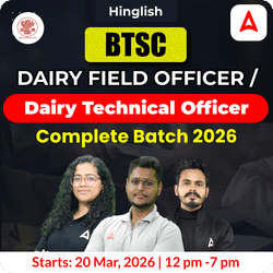 BTSC Dairy Field Officer/Dairy Technical Officer Complete Batch 2026 | Online Live Classes by Adda 247