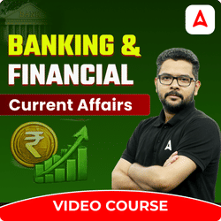 Banking & Financial Current Affairs | Video Course by Adda 247