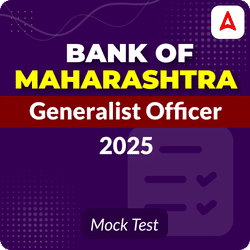 Bank of Maharashtra Generalist Officer 2025 Mock Test