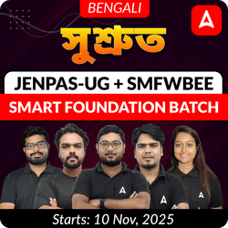 Sushsrut (সুশ্রুত JENPAS-UG & SMFWBEE 2026 ব্যাচ) | JENPAS-UG & SMFWBEE 2026 Smart Foundation Batch in Bengali | (Live + Recorded) Classes By Adda247