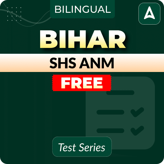 Bihar SHS ANM Free Mock Test Series
