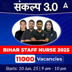 संकल्प 3.0 Bihar Staff Nurse 2025 | 11000+ Vacancies | Online Live Classes by Adda247