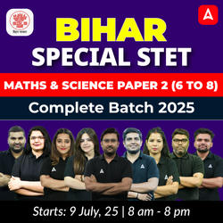 Bihar Special STET Maths & Science Paper 2 (6 to 8) Complete Batch 2025 Online Live + Recorded Classes by Adda 247