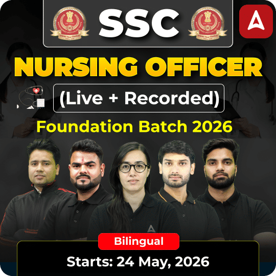 SSC Nursing Officer Foundation Batch 2026 Online (Live + Recorded) Batch by Adda247