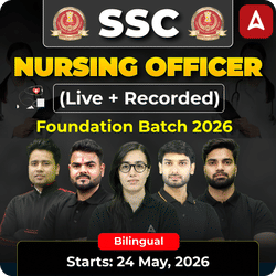 SSC Nursing Officer Foundation Batch 2026 Online (Live + Recorded) Batch by Adda247