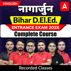 नागार्जुन- Nagarjun Bihar D.El.Ed. Entrance Exam 2026 Complete Course | Hinglish | Recorded Classes by Adda247
