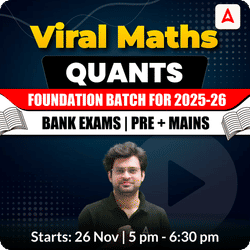 Viral Maths | Quants Foundation Batch for 2025-26 Bank Exams | Pre + Mains | Online Live Classes by Adda 247