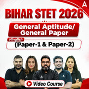 BIHAR STET | General Aptitude/General Paper (Paper-1 & Paper-2) | Hinglish | Free Video Course by Adda247