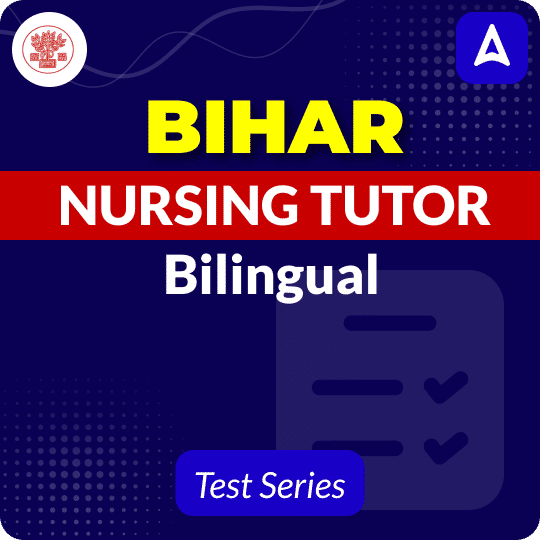 Bihar Nursing Tutor Mock Test