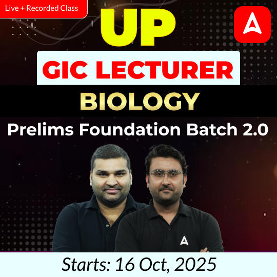UP GIC Lecturer | Biology Prelims Foundation Batch 2.0 | Online Live + Recorded Classes by Adda247