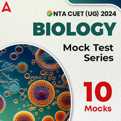 CUET 2024 BIOLOGY Mock Test Series I Online Test Series By Adda247