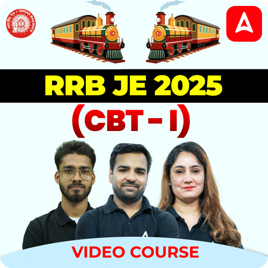 RRB JE 2025 | (CBT - I) | Video Course By Adda247