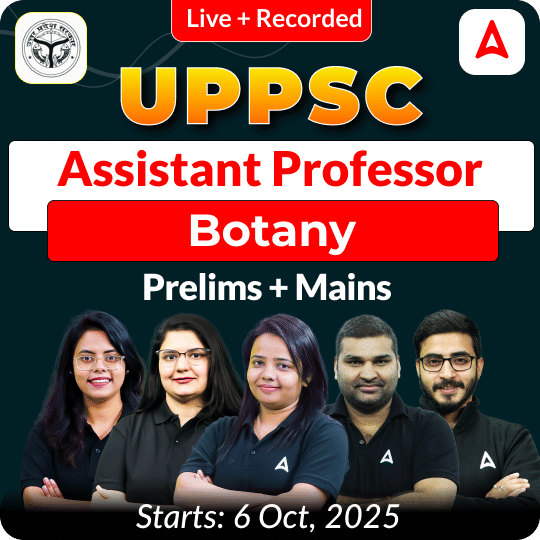 UPPSC Assistant Professor Botany Prelims + Mains  Complete Foundation Batch 2025 | Online Live + Recorded Classes by Adda 247