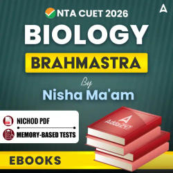 CUET 2026 Biology Brahmastra By Nisha Ma'am/ eBooks By Careers Adda