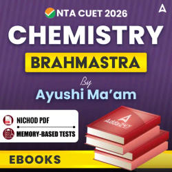 CUET 2026 Chemistry Brahmastra By Ayushi Ma’am / eBooks By Careers Adda