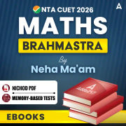 CUET 2026 Maths Brahmastra By Neha Ma'am / eBooks By Careers Adda