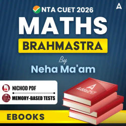CUET 2026 Maths Brahmastra By Neha Ma'am / eBooks By Careers Adda