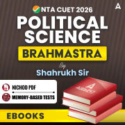 CUET 2026 Political Science Brahmastra By Shahrukh Sir / eBooks By Careers Adda