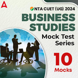 CUET 2024 BUSINESS STUDIES Mock Test Series I Online Test Series By Adda247