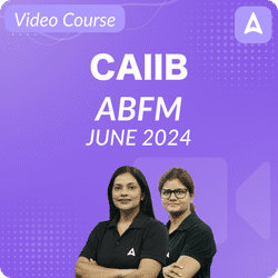 CAIIB ABFM JUNE 2024, HINGLISH , VIDEO COURSE BY ADDA247