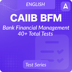 CAIIB Bank Financial Management (BFM) | Complete Online Test Series by Adda247