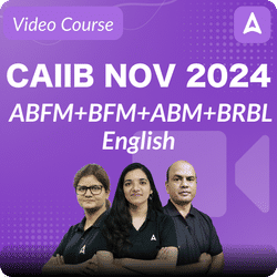 CAIIB NOV 2024 | ABFM+BFM+ABM+BRBL | English | Video Course by ADDA 247